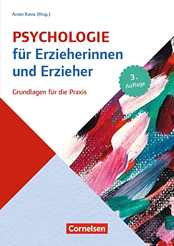 Psychologie für Erzieherinnen und Erzieher: Grundlagen für die Praxis – 3. Auflage von Verlag an der Ruhr GmbH